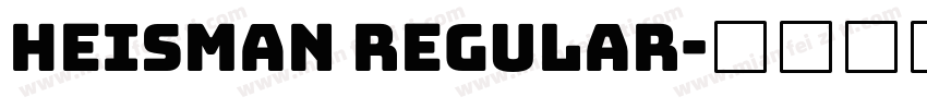 Heisman Regular字体转换